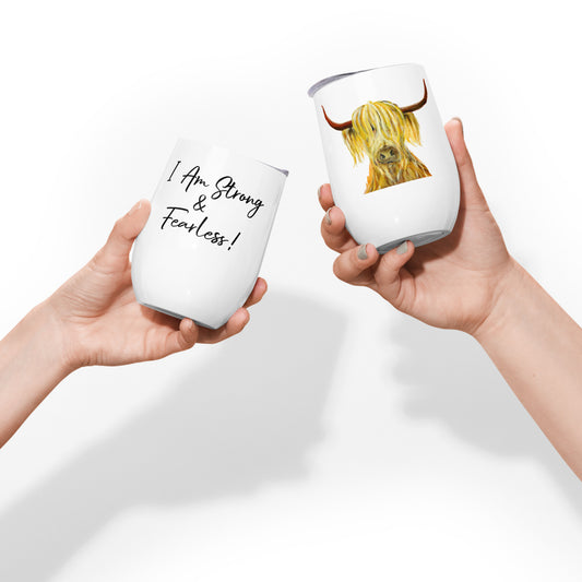 Highland  Cow Tumbler - Cutie - "I Am Strong & Fearless"